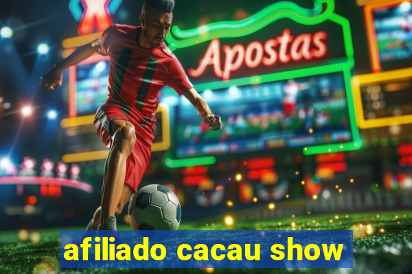 afiliado cacau show